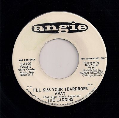 Laddins - I'll Kiss Your Teardrops Away b/w If You Need Me I'll Be There
