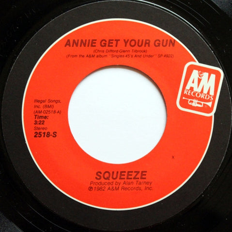 Squeeze - Annie Get Your Gun b/w Spanish Guitar