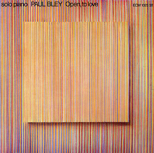 Paul Bley - Open, To Love