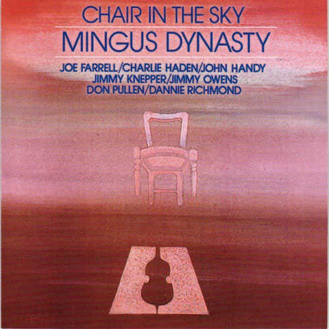 Mingus Dynasty - Chair in The Sky