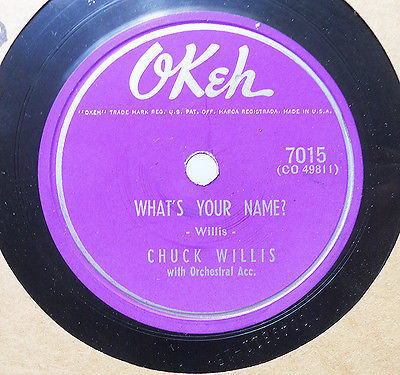 Chuck Willis - What's Your Name? b/w You're Still My Baby