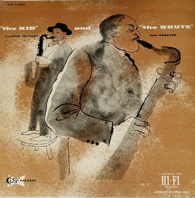 Illinois Jacquet and Ben Webster - The "Kid" and "The Brute"
