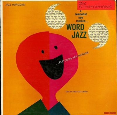 Ken Nordine with The Fred Katz Group - Word Jazz