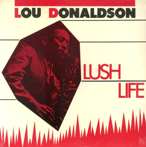 Lou Donaldson - Lush Life