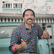 Jimmy Smith - Go For Whatcha Want