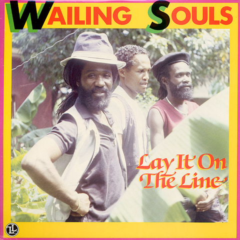 Wailing Souls - Lay it On the Line