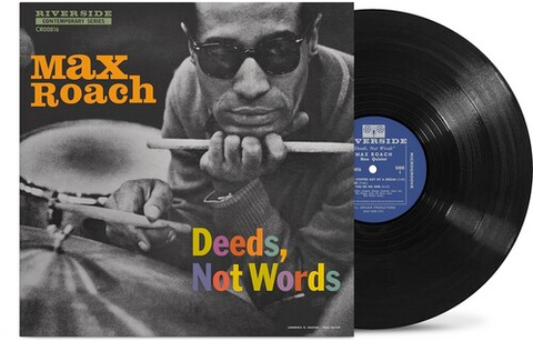 Max Roach - Deeds, Not Words - Limited LP using MONO mix for BF24