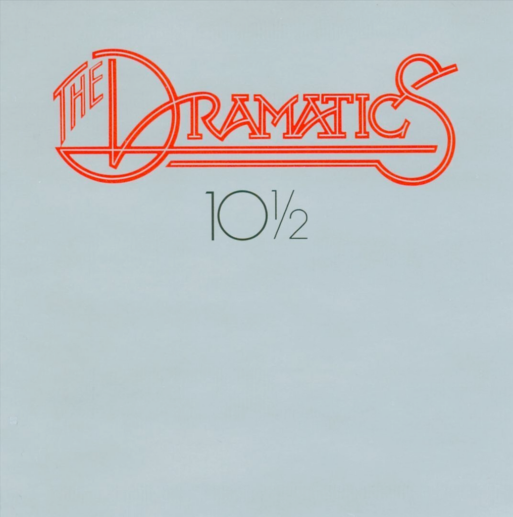 Dramatics - 10½ / Welcome Back Home