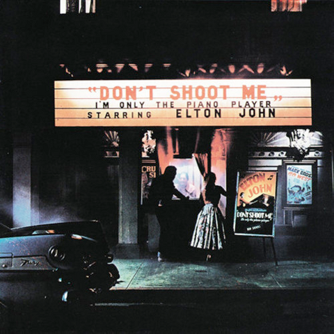 Elton John - Don't Shoot Me, I'm Only the Piano Player