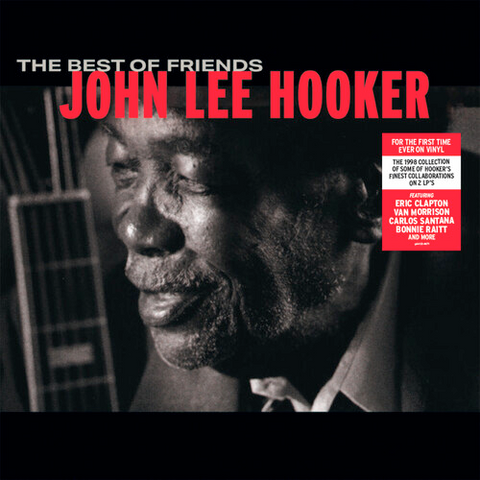 John Lee Hooker - Best of Friends - 2 LPs - First Time Ever on Vinyl!!