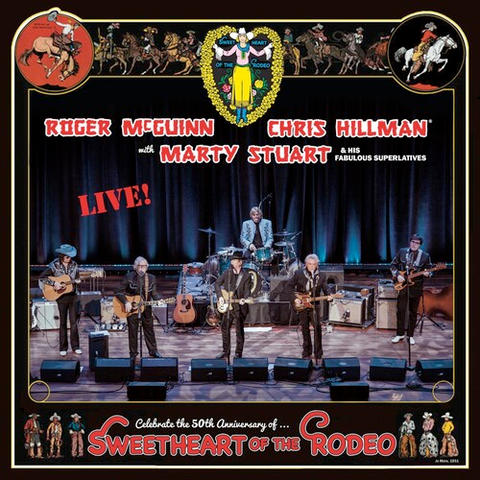 Roger McGuinn - Chris Hillman - Marty Stuart - Sweetheart of the Rodeo LIVE - 2 LP set on Limited colored vinyl for RSD24