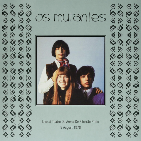Os Mutantes - Live at Teatro de Arena de Ribeirao Preto 1978
