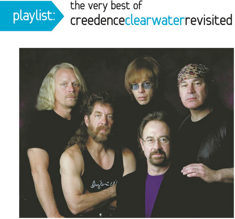 Creedence Clearwater Revisited - Playlist: The Very Best of Creedence Clearwater Revisited