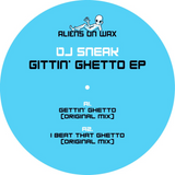 DJ Sneak - Gittin' Ghetto EP