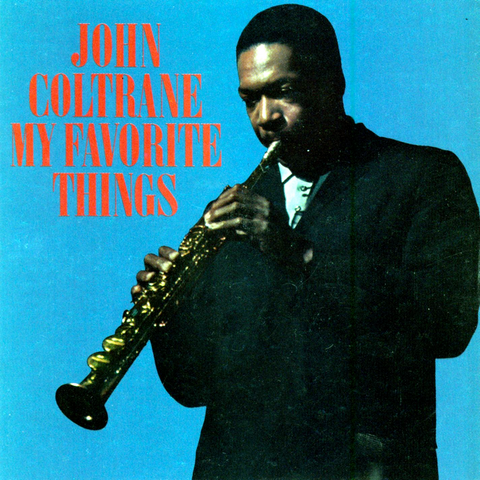 John Coltrane - My Favorite Things