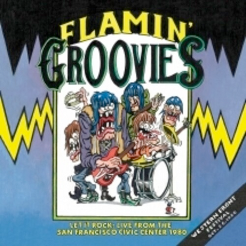 Flamin' Groovies - Let It Rock: Live from the SF Civic Center 1980 on limited colored vinyl for BF24