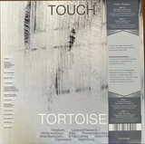 Tortoise - Touch