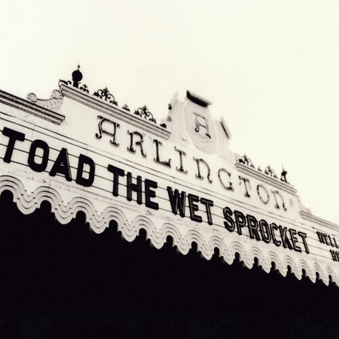 Toad the Wet Sprocket - Welcome Home: Live at the Arlington Theater 1992 - 2 LP set for RSD25