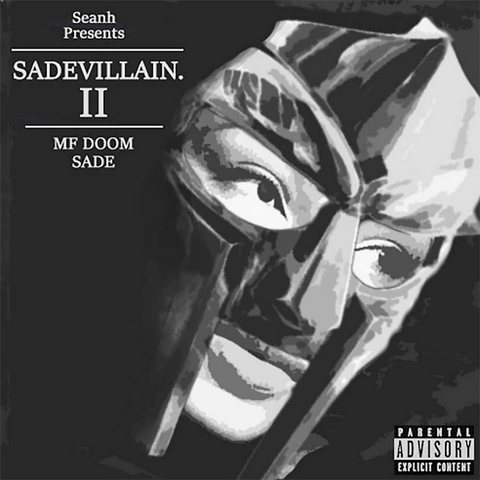 Seanh - Presents MF Doom vs Sade - Sadevillion II