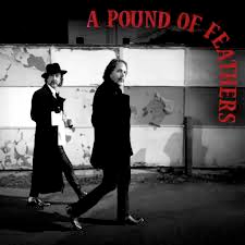 Black Crowes - A Pound of Feathers - on indie exclusive colored vinyl