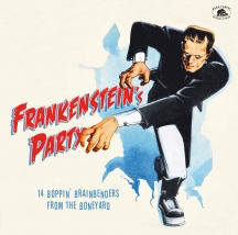 Various - Frankenstein's Party: 14 Boppin' Brainbenders from the Boneyard