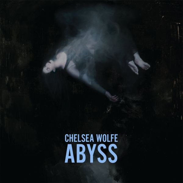 Chelsea Wolfe - Abyss - 10th Anniversary Edition on limited colored vinyl w/DL