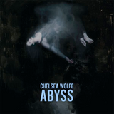 Chelsea Wolfe - Abyss - 10th Anniversary Edition on limited colored vinyl w/DL