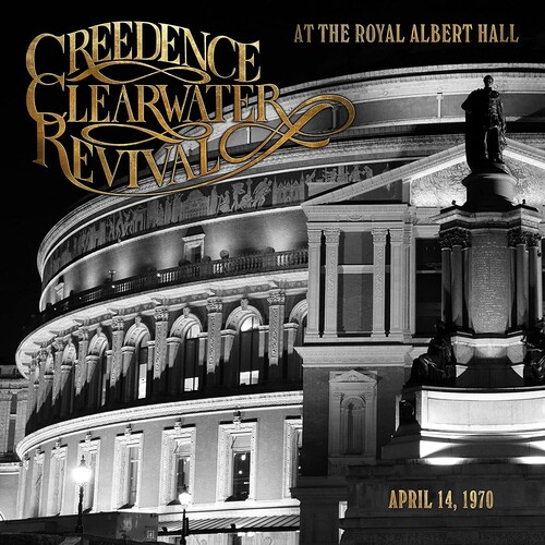 Creedence Clearwater Revival - At the Royal Albert Hall - 180g