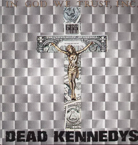 Dead Kennedys - In God We Trust, Inc.