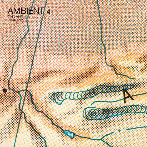 Brian Eno - Ambient 4: On Land
