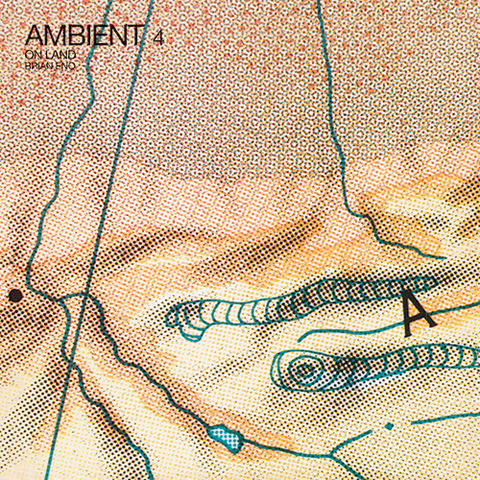 Brian Eno - Ambient 4: On Land