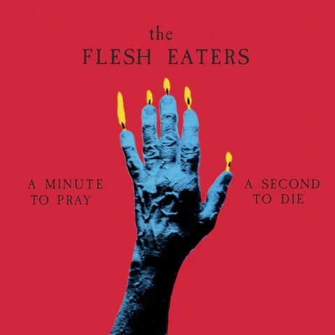 Flesh Eaters - A Minute to Pray, A Second to Die - on limited indie exclusive SEASIDE SWIRL vinyl