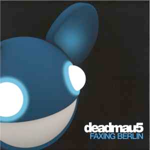 Deadmaus5 - Faxing Berlin - 3 track 12" single