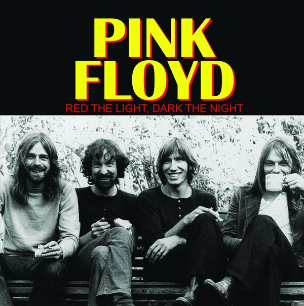 Pink Floyd - Red the Light, Dark the Night