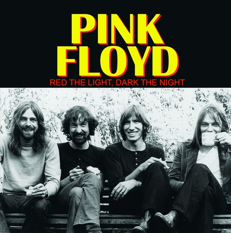 Pink Floyd - Red the Light, Dark the Night