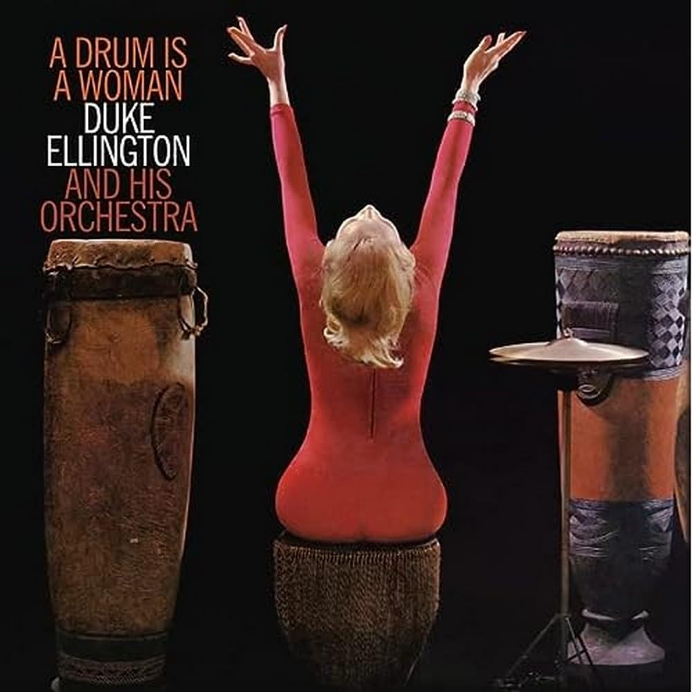 Duke Ellington - A Drum is a Woman