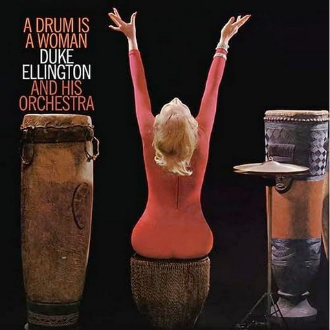 Duke Ellington - A Drum is a Woman