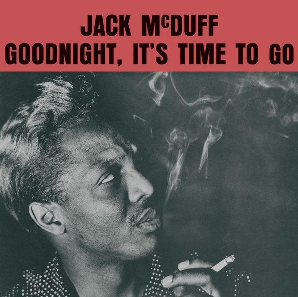 Jack McDuff - Goodnight, It's Time to Go