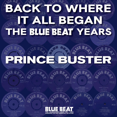 Prince Buster - Back to Where It All Began: The Blue Beat Years - Limited LP for RSD24