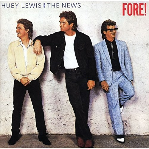 Huey Lewis & The News - Fore!