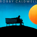 Bobby Caldwell - Self Titled debut