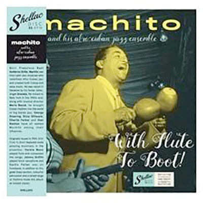 Machito - With Flute to Boot!