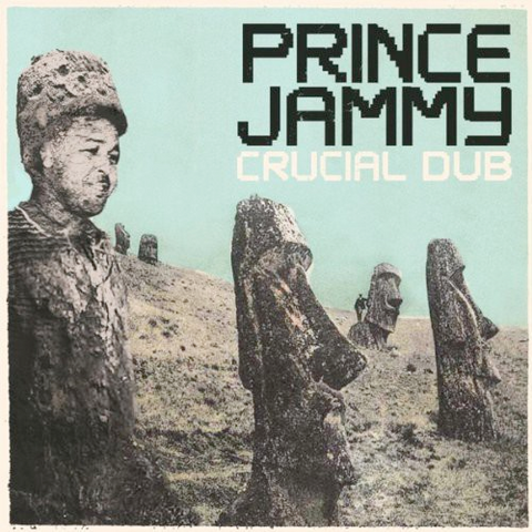 Prince Jammy - Crucial in Dub