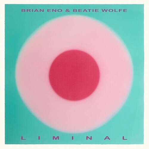 Brian Eno & Beatie Wolfe - Liminal - BioVinyl