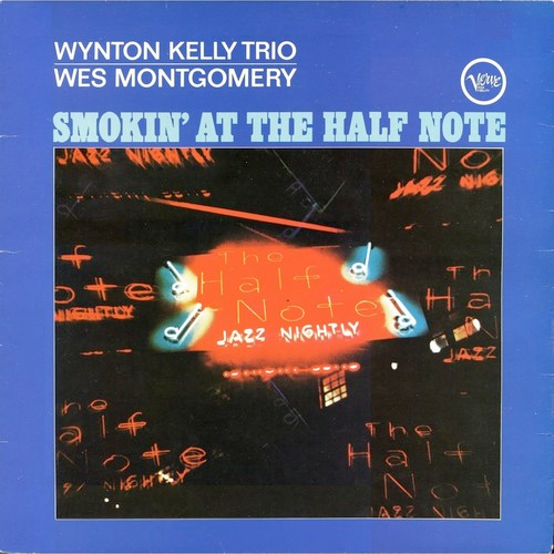 Wynton Kelly Trio w/ Wes Montgomery - Smokin' at the Half Note 180g