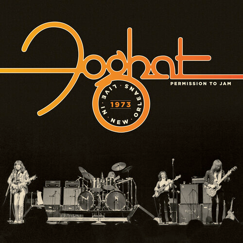Foghat - Permission to Jam: Live in New Orleans 1973 - on limited 2 LP set for RSD24
