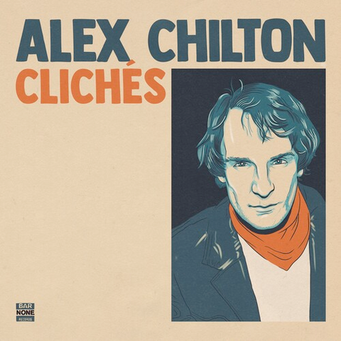 Alex Chilton - Burnt Orange - Limited LP on colored vinyl for RSD24
