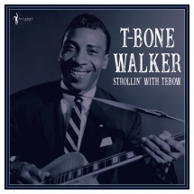 T-Bone Walker - Strollin' With Tebow - import