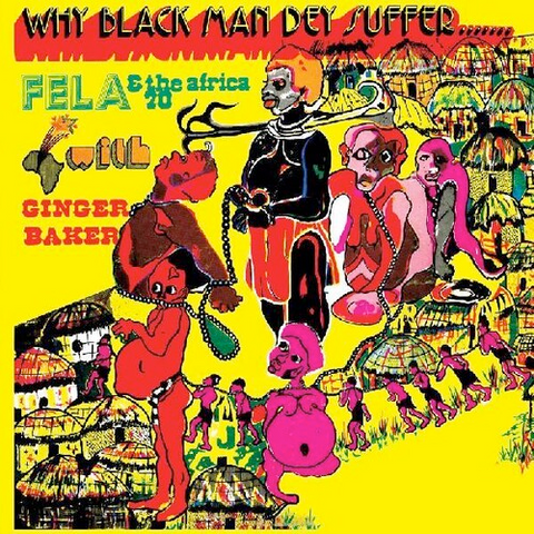 Fela Kuti and Africa '70 - Why Black Man Dey Suffer - on LTD colored vinyl