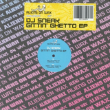 DJ Sneak - Gittin' Ghetto EP